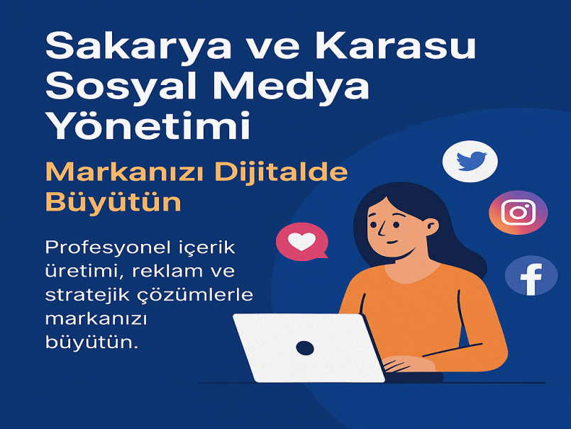 Sakarya ve Karasu Sosyal Medya Yönetimi